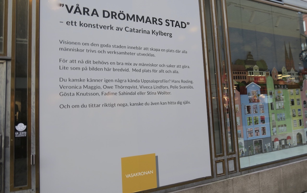 "Våra drömmars stad" ett intressant konstverk i Uppsala platsar absolut in bland veckans skyltar. 